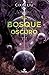 El bosque oscuro (Trilogía de los Tres Cuerpos, #2)