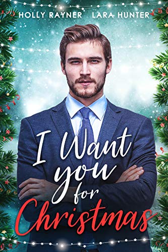 I Want You For Christmas (Love at Christmas #2)