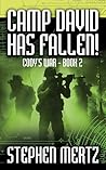 Camp David Has Fallen! (Cody's War #2)