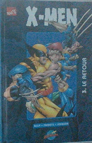 X-Men Tome 3: Le Retour (X-Men Presses Aventure Hardcover, #3)
