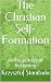 The Christian Self-Formatio...