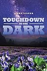 Touchdown in the Dark