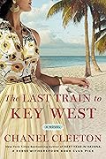 The Last Train to Key West (The Perez Family, #3)