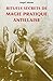 Rituels secrets de Magie pratique Antillaise by Angel Adams
