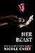 Her Beast by Nicole Casey Her Beast by Nicole Casey