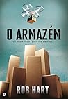 O Armazém by Rob Hart