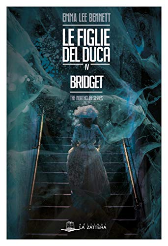 Le figlie del Duca IV: Bridget - The Northcliff Series (Kindle Edition)