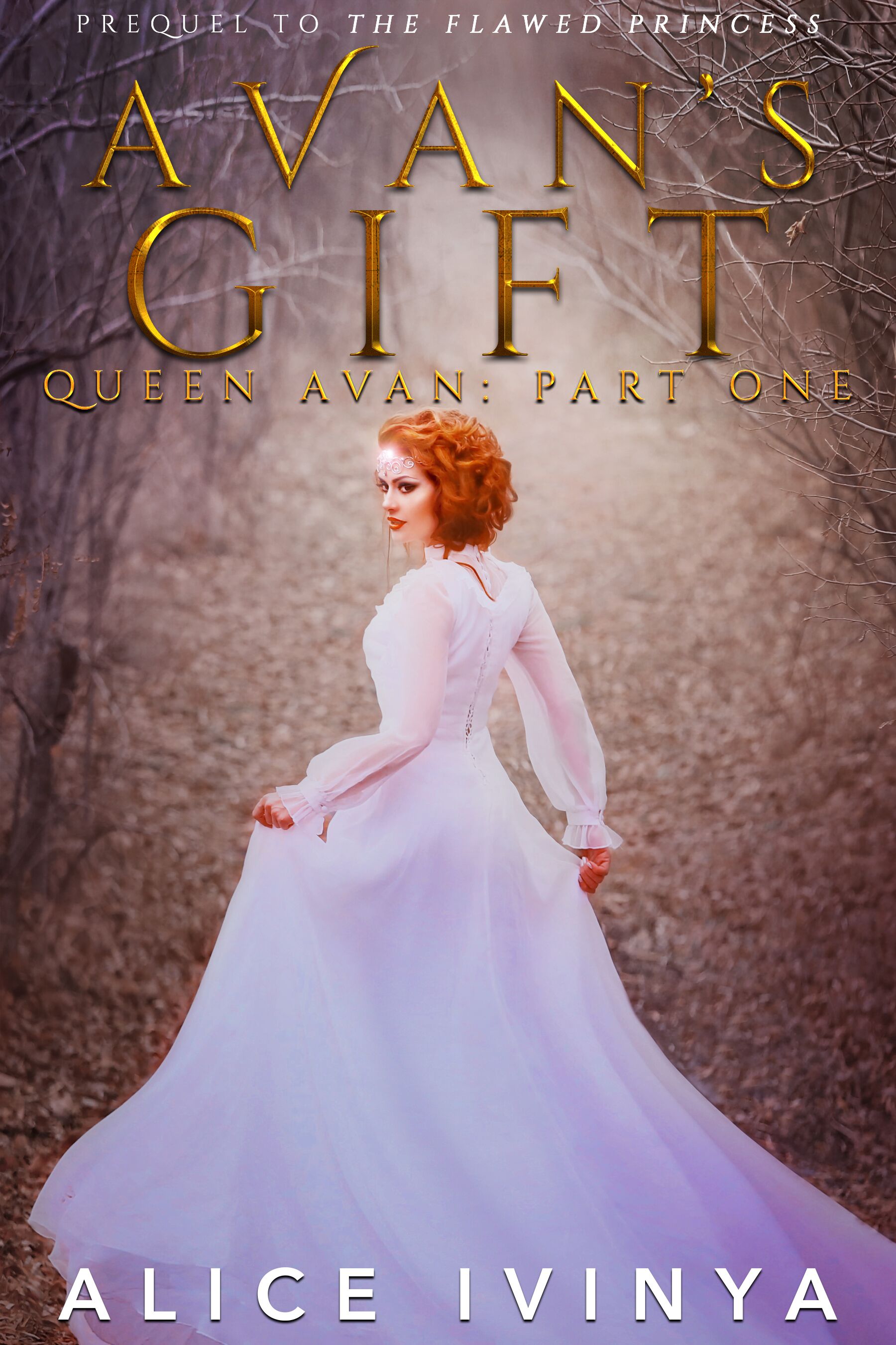 Avan's Gift (Queen Avan, Part One)