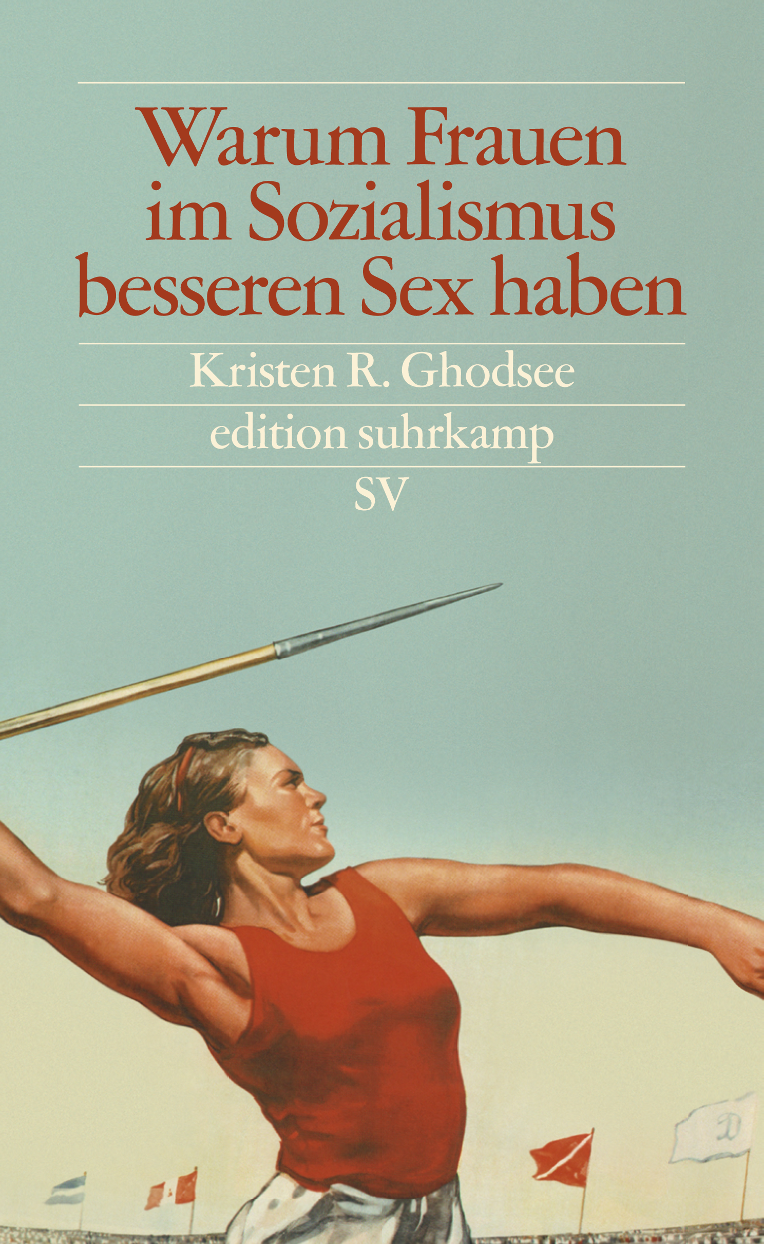 Warum Frauen im Sozialismus besseren Sex haben – Und andere Argumente für ökonomische Unabhängigkeit