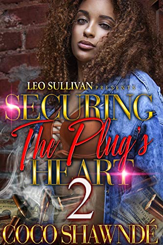Securing the Plug's Heart 2 (Kindle Edition)