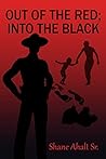 Book cover for Out of the Red and Into the Black: A Debt Is Paid