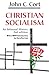 Christian Socialism: An Informal Histoy