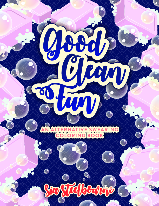 Good Clean Fun | An Alternative Swearing Coloring Book