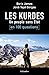 Les Kurdes en 100 questions: UN PEUPLE SANS ETAT (French Edition)