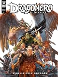 Dragonero Il Ribelle n. 1: I ribelli dell'Erondar