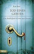 Tod eines Geistes: Ein Stableford-Krimi aus Devon