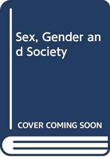 Sex, Gender and Society (Towards a New Society)