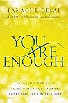 You Are Enough: R...