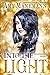 Into the Light by Amy Manemann