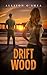Drift Wood (Layna Wood Book 3)
