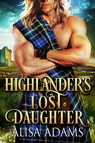 Highlander's Lost Daughter (Kindle Edition)