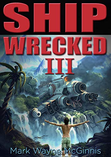 Ship Wrecked III (Kindle Edition)