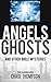 Angels, Ghosts and Other Bi...