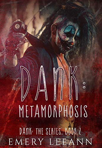 Dank: Metamorphosis (Kindle Edition)