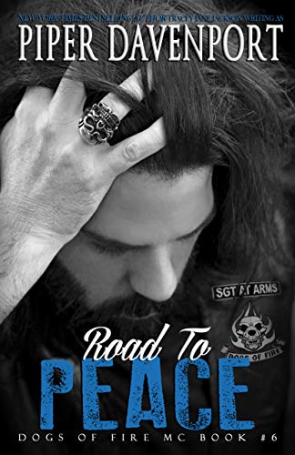 Road to Peace (Dogs of Fire Book 6)