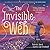 The Invisible Web: A Story Celebrating Love and Universal Connection (The Invisible String Book 4)