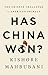 Has China Won? by Kishore Mahbubani