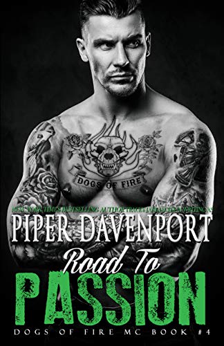 Road to Passion (Dogs of Fire MC, #4)