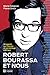Robert Bourassa et nous (NON CLASSE) (French Edition)