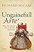 'Ungainefull Arte' by Richard A. McCabe