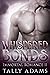 Whispered Bonds
