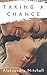 Taking a Chance (Taking a C...