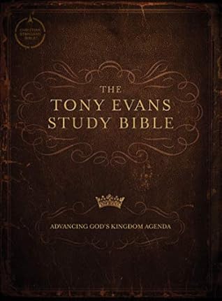 CSB Tony Evans Study Bible: Advancing God’s Kingdom Agenda