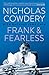 Frank & Fearless by Nicholas Cowdery