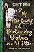 My Hair-Raising and Heartwarming Adventures as a Pet Sitter: A Life of Fun, Fur, and Faith