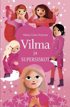 Vilma ja supersiskot (Hardcover)