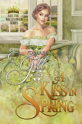 A Kiss in Spring (Kiss the Wallflower, #3)