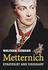 Metternich: Strategist and Visionary Book cover for Metternich: Strategist and Visionary