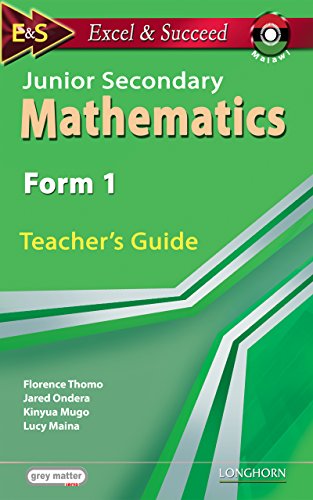 Excel and Succeed: Junior Secondary Mathematics: Form 1: Teacher’s Guide (Kindle Edition)