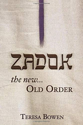Zadok: The New Old Order (Paperback)