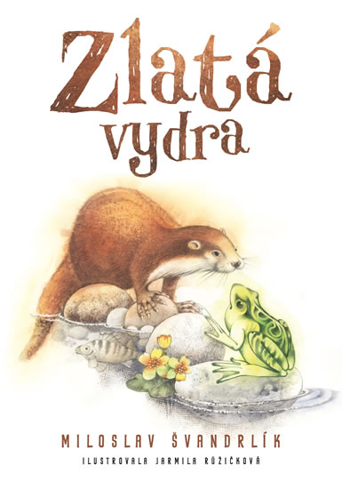 Zlatá vydra (Hardcover)