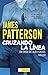 Cruzando la línea by James  Patterson Cruzando la línea by James  Patterson