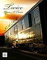 Twice Upon A Train