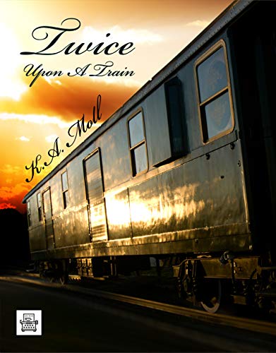 Twice Upon A Train (ebook)
