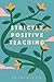 Strictly Positive Teaching
