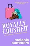 Royally Crushed (Crazy Royal Love, #1) Book cover for Royally Crushed (Crazy Royal Love, #1)